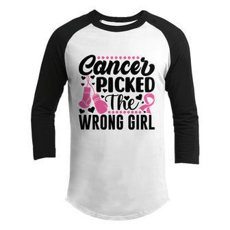Cancer Picked The Wrong Girl Breast Cancer V2 Youth Raglan Shirt - Thegiftio UK