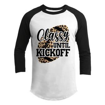 Classy Until Kickoff Funny Leopard Football Mom Game Day Great Gift Graphic Design Printed Casual Daily Basic Youth Raglan Shirt - Thegiftio UK