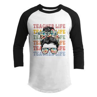 Funny Teacher Life Messy Bun WOMEN Back To School Youth Raglan Shirt - Thegiftio UK