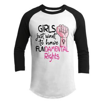 Girls Just Want To Have Fundamental Rights Feminist Pro Choice Womens Rights Youth Raglan Shirt - Thegiftio UK