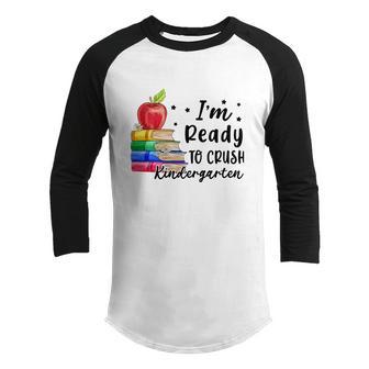 Im Ready To Crush Library Kindergarten Back To School Youth Raglan Shirt - Thegiftio UK