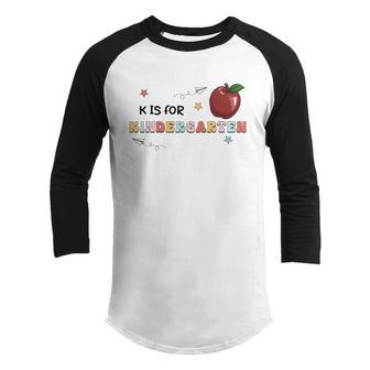 K Is For Kindergarten Funny Back To School Apple Youth Raglan Shirt - Thegiftio UK