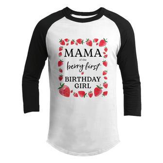 Mama Of The Berry First Birthday Girl Sweet One Strawberry Youth Raglan Shirt - Thegiftio UK