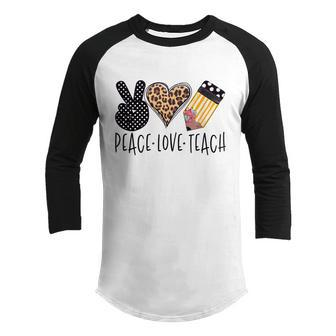Peace Love Teach Back To School Teacher Youth Raglan Shirt - Monsterry