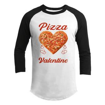 Pizza Is My Valentine Heart Shaped Graphic Plus Size Shirt For Girl Boy Youth Raglan Shirt - Thegiftio UK