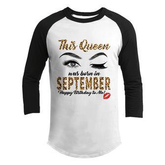 This Queen Was Born In September Leopard Happy Birthday Girl Graphic Design Printed Casual Daily Basic Youth Raglan Shirt - Thegiftio UK