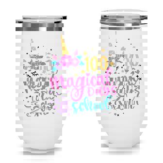 100 Magical Days Of School Unicorn Gift Teacher Student Wine Tumbler - Thegiftio