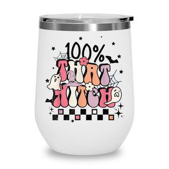 100 That Witch Spooky Season Pumpkin Season Boo Halloween Wine Tumbler - Seseable