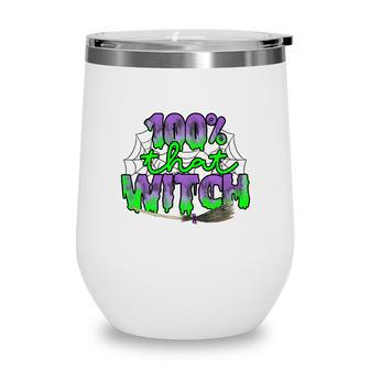 100% That Witch Spider Halloween Party Wine Tumbler - Seseable