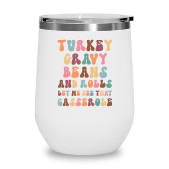 Retro Thanks Givingturkey Gravy Beans Wine Tumbler