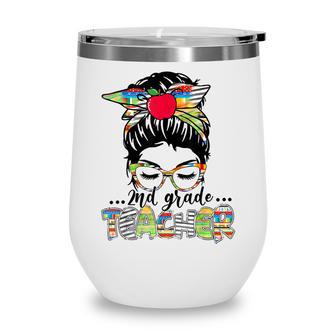 2Nd Grade Teacher Funny Messy Bun Hair Women Wine Tumbler - Thegiftio UK