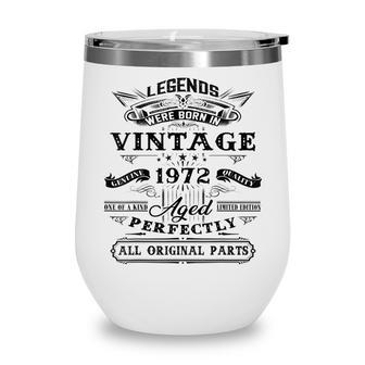 50Th Birthday Gift For Legends Born 1972 50 Yrs Old Vintage V2 Wine Tumbler - Thegiftio UK