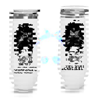 Afro Messy Bun Science Teacher Life 1St Day Of School Wine Tumbler - Thegiftio UK