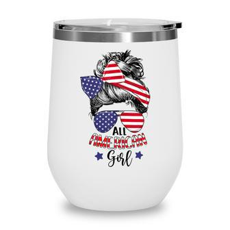 All American Girl Messy Bun Usa Flag Patriotic 4Th Of July V2 Wine Tumbler - Seseable