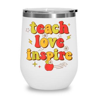 Back To School Teach Love Inspire Teaching Kindness Teacher Wine Tumbler - Thegiftio UK