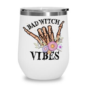 Bad Witch Vibes Skeleton Cool Hand Flower Halloween Magic Wine Tumbler - Thegiftio