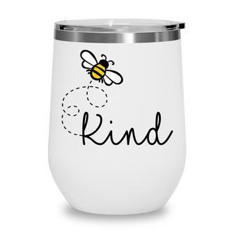 Be Kind Womens Bumble Bee Inspirational Teacher Love Wine Tumbler - Thegiftio UK