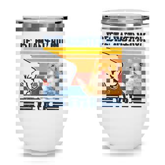 Best Hamster Mom Ever Mothers Day Christmas  Wine Tumbler