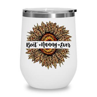 Best Nanny Ever Sunflower Nanny Mothers Day Gifts Wine Tumbler - Thegiftio UK
