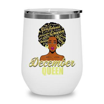 Black African American Melanin Afro Queen December Birthday Wine Tumbler - Seseable