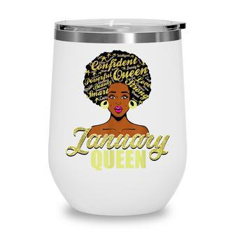 Black African American Melanin Afro Queen January Birthday Wine Tumbler - Seseable