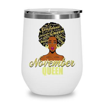 Black African American Melanin Afro Queen November Birthday Wine Tumbler - Seseable