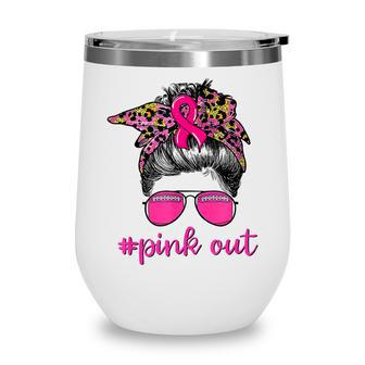 Bleached Pink Out Football Mom Messy Bun Pink Breast Cancer V7 Wine Tumbler - Thegiftio UK