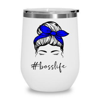 Boss Life Messy Bun Hair Glasses Womens Wine Tumbler - Thegiftio UK