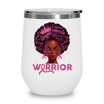Breast Cancer Awareness Warrior Fighter Pink Ribbon Women V3 Wine Tumbler - Thegiftio UK