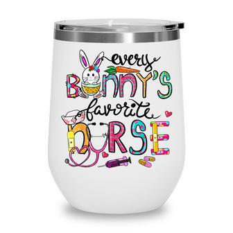 Cute Every Bunnys Is Favorite Nurse Cute Bunnies Easter Eggs Wine Tumbler - Thegiftio UK