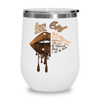 Cute Leo Girl Lips I Am The Storm Funny Leo Zodiac Birthday Wine Tumbler - Thegiftio UK