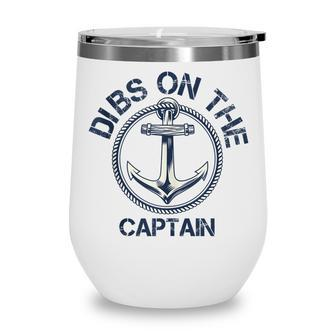 Dibs On The Captain Anchor Funny Captain Wife Wine Tumbler - Thegiftio UK