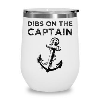 Dibs On The Captain Funny Captain Wife Dibs On The Captain Wine Tumbler - Thegiftio UK
