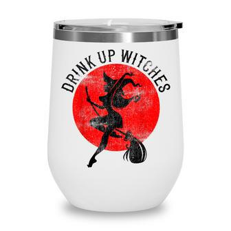 Drink Up Witches Funny Witch Costume Halloween Wine Tumbler - Seseable