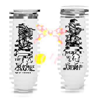 Dy Messy Bun Mothers Day Softball Baseball Grandma Life Wine Tumbler - Thegiftio