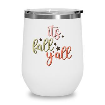 Fall Retro It Is Fall Yall Thanksgiving Quotes Autumn Season Wine Tumbler | Seseable CA