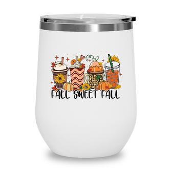 Fall Sweet Fall Thanksgiving Gifts Wine Tumbler
