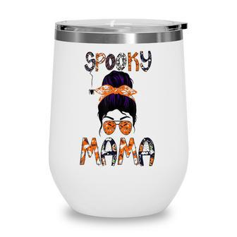 Funny Spooky Skull Witch Mom Halloween Spooky Mama Halloween Wine Tumbler - Seseable