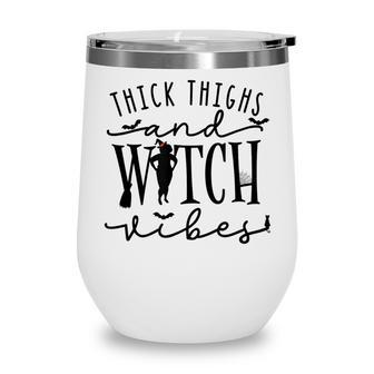 Funny Thick Thighs Witch Essential Metime Halloween Vibes Wine Tumbler - Seseable