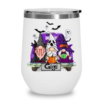 Gnomes Witch Truck Gigi Funny Halloween Costume Wine Tumbler - Seseable