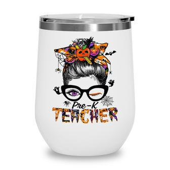 Halloween Pre-K Teacher Life -Cool Witch Wine Tumbler - Seseable
