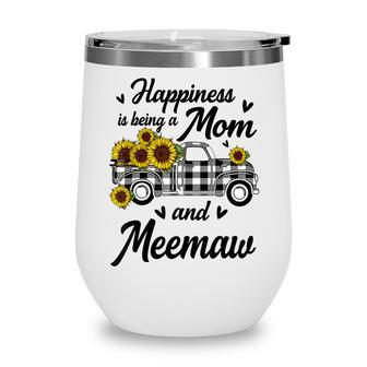 Happiness Is Being A Mom And Meemaw Sunflower Gifts Wine Tumbler - Thegiftio UK