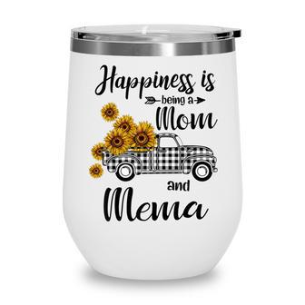Happiness Is Being A Mom And Mema Sunflower Gifts Wine Tumbler - Thegiftio UK