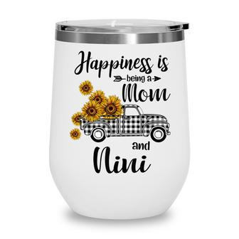 Happiness Is Being A Mom And Nini Sunflower Gifts Wine Tumbler - Thegiftio UK