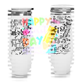 Happy First Day Lets Do This Teacher Student Back To School Wine Tumbler - Thegiftio