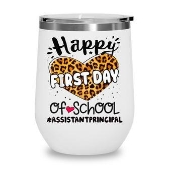 Happy First Day Of School Assistant Principal Back 100 Days Wine Tumbler - Thegiftio UK