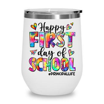 Happy First Day Of School Principal Life Tie Dye Gifts Wine Tumbler - Thegiftio UK