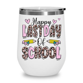 Happy Last Day Of School For Teacher Graduation 2022 Wine Tumbler - Thegiftio UK