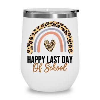 Happy Last Day Of School For Teachers Rainbow Leopard Wine Tumbler - Thegiftio UK