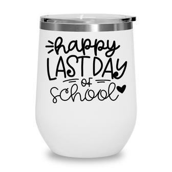 Happy Last Day Of School Kids Teacher Student Graduation V3 Wine Tumbler - Seseable